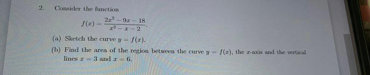 Solved 2. Consider the function 22 - 9 - 18 .22 - - 2 (a) | Chegg.com
