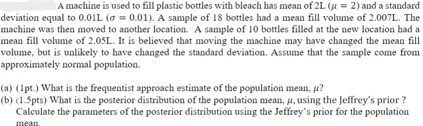 Solved A machine is used to fill plastic bottles with bleach | Chegg.com
