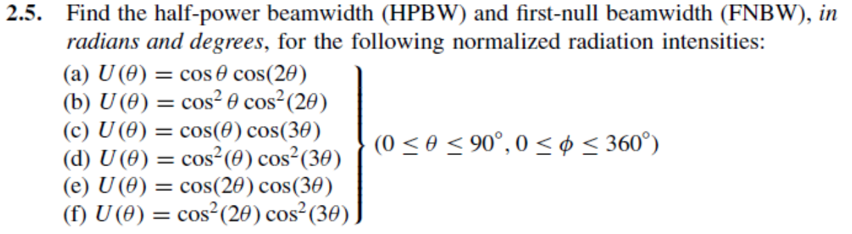 Solved Find The Half-power Beamwidth (HPBW) And First-null | Chegg.com