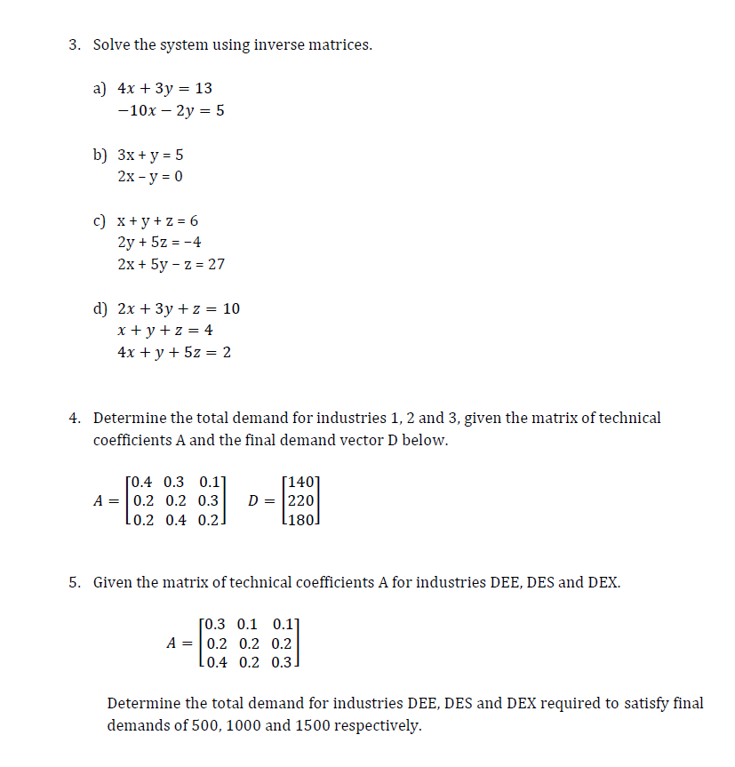 Solved 3. Solve the system using inverse matrices. a) 4x + | Chegg.com