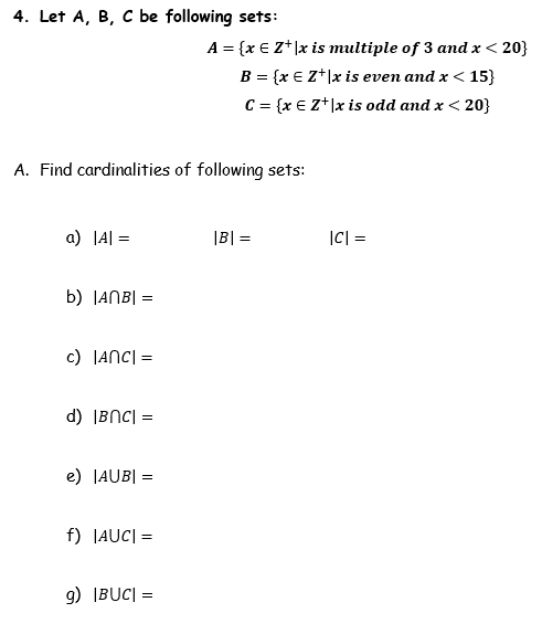 Solved 4. Let A,B,C Be Following Sets: A={x∈Z+∣x Is Multiple | Chegg.com