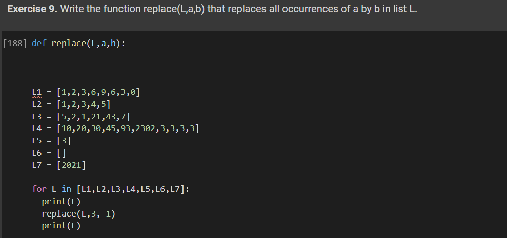 Solved Exercise 9. Write the function replace(L,a,b) that | Chegg.com