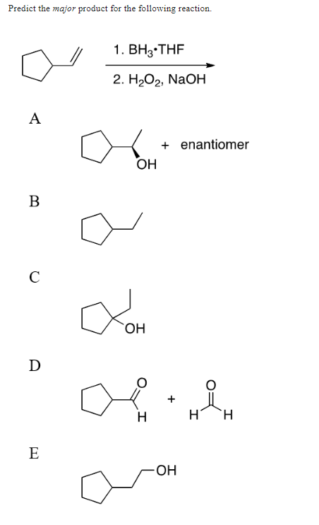 Solved Predict the major product for the following reaction. | Chegg.com