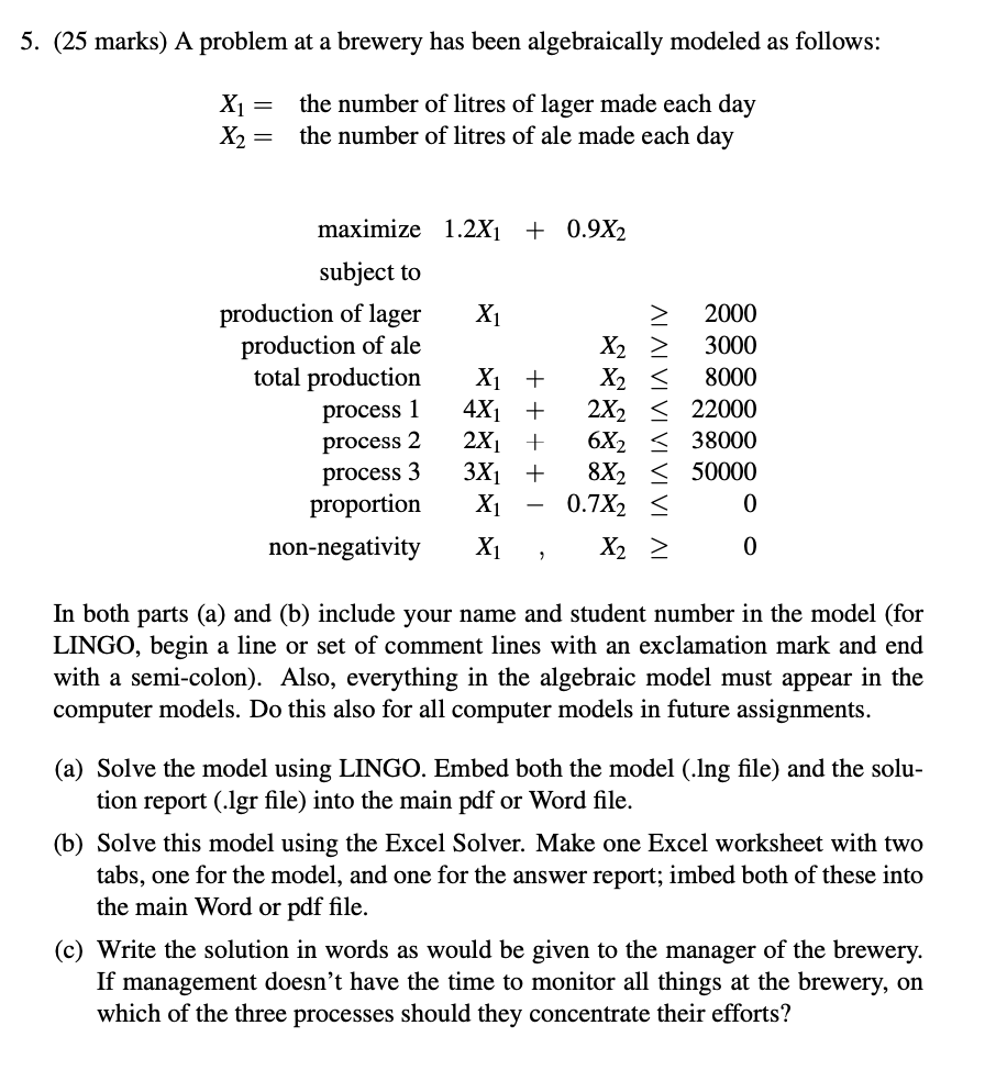 Solved 5. (25 marks) A problem at a brewery has been | Chegg.com