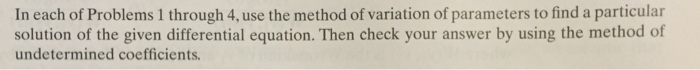 Solved In each of Problems 1 through 4, use the method of | Chegg.com