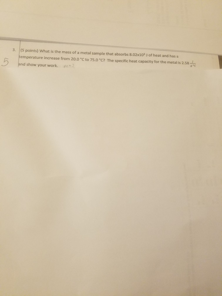 Solved 3. (5 points) What is the mass of a metal sample that | Chegg.com