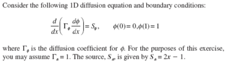 Solved Consider the following 1D diffusion equation and | Chegg.com