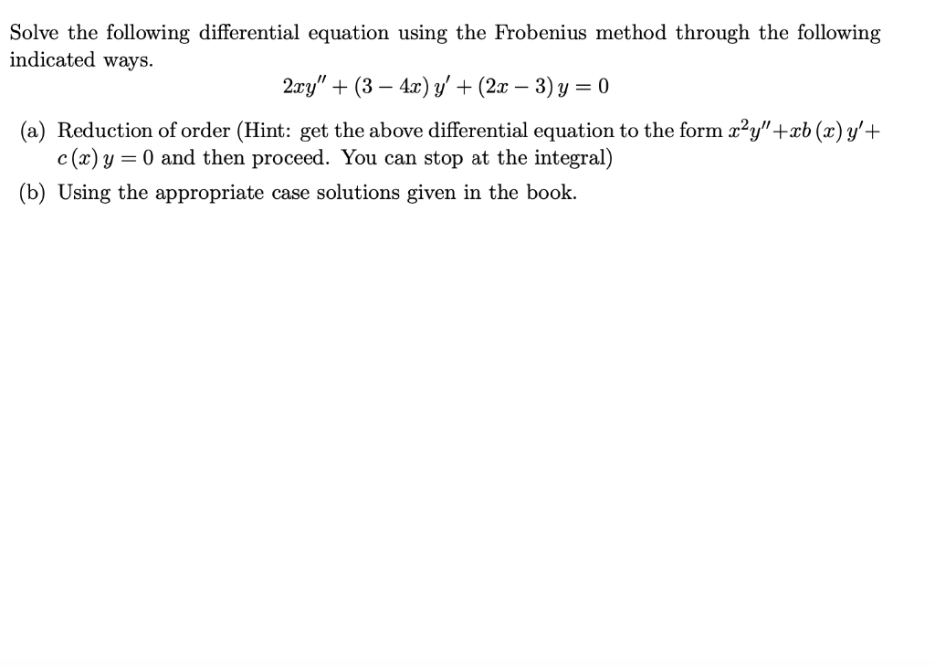 Solved Solve The Following Differential Equation Using The | Chegg.com