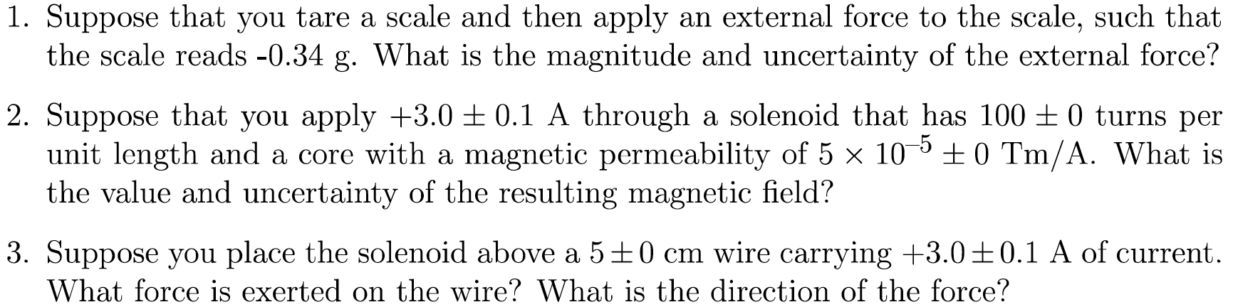 Solved 1. Suppose that you tare a scale and then apply an | Chegg.com