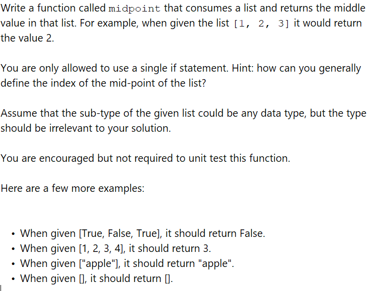 Solved Write a function called midpoint that consumes a list | Chegg.com
