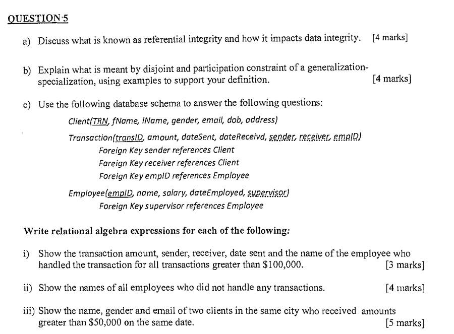 Solved QUESTION 5 a) Discuss what is known as referential | Chegg.com