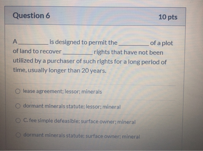 Solved Question 6 10 pts A is designed to permit the of a | Chegg.com