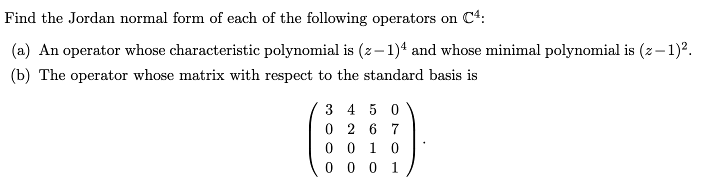 Solved Find the Jordan normal form of each of the following | Chegg.com