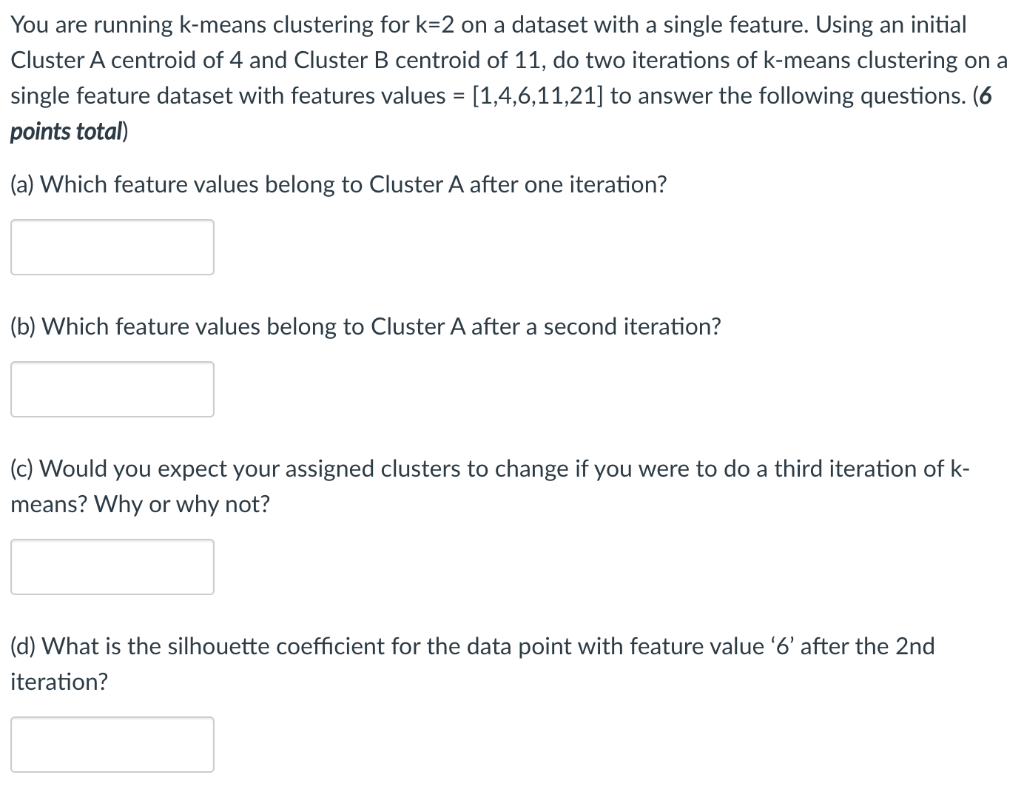 Solved You are running k-means clustering for k=2 on a | Chegg.com