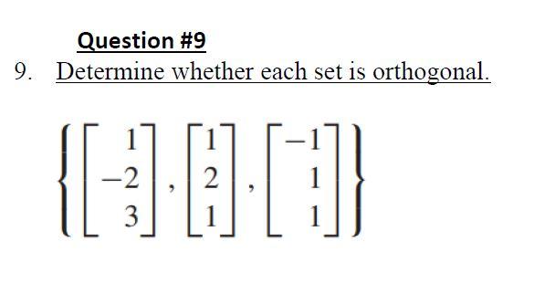Solved Question #9 9. Determine whether each set is | Chegg.com