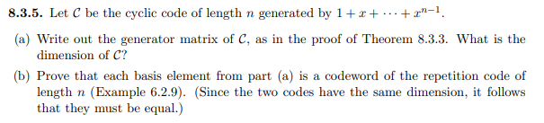 Solved 8.3.5. Let C be the cyclic code of length n generated | Chegg.com