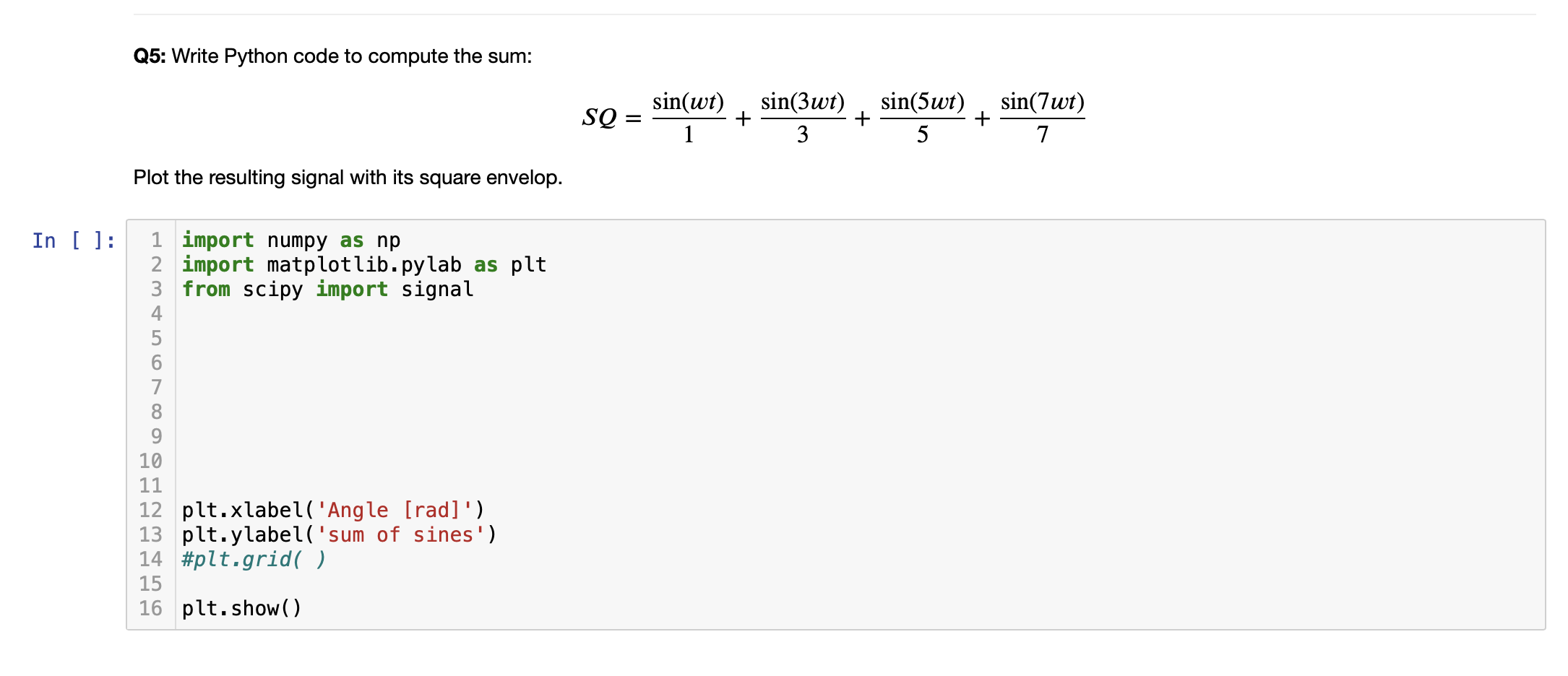 Solved Sinusoidal Signals Sinusoidal signals are defined by | Chegg.com