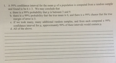 Solved A 99% confidence interval for the mean ? of a | Chegg.com