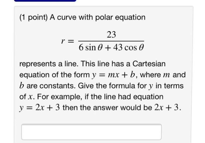 Solved (1 point) A curve with polar equation 23 6 sin θ 43 | Chegg.com