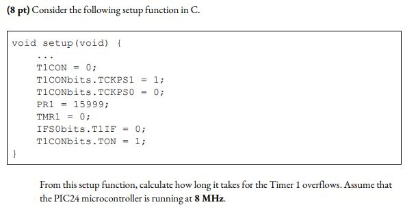 (8 pt) Consider the following setup function in C. | Chegg.com