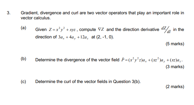 Solved 3. Gradient, Divergence And Curl Are Two Vector | Chegg.com