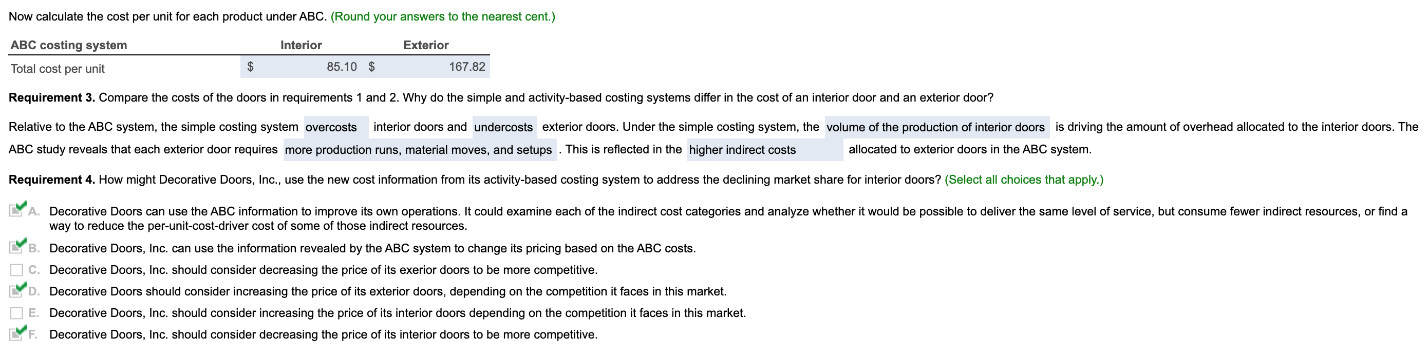Solved Decorative Doors, Inc., produces two types of doors,