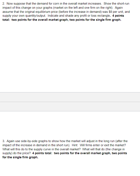 Solved 2. Now suppose that the demand for corn in the | Chegg.com