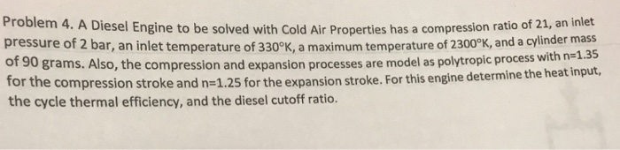 Solved Problem 4. A Diesel Engine to be solved with Cold Air | Chegg.com