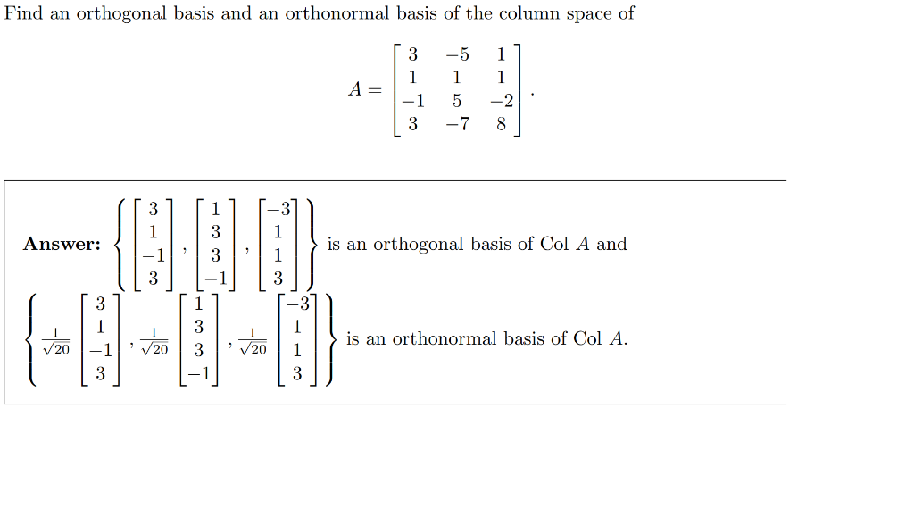 Solved Find an orthogonal basis and an orthonormal basis of | Chegg.com