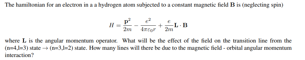 Solved The hamiltonian for an electron in a a hydrogen atom | Chegg.com