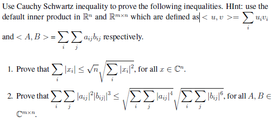 Solved Use Cauchy Schwartz inequality to prove the following | Chegg.com