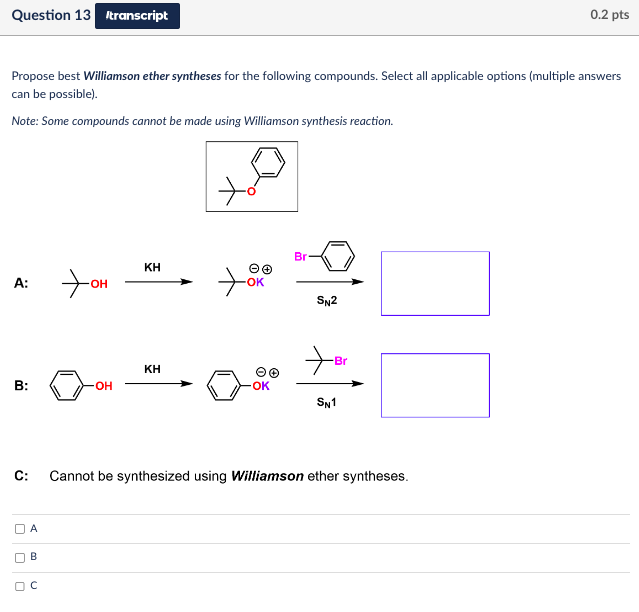 Solved Propose Best Williamson Ether Syntheses For The