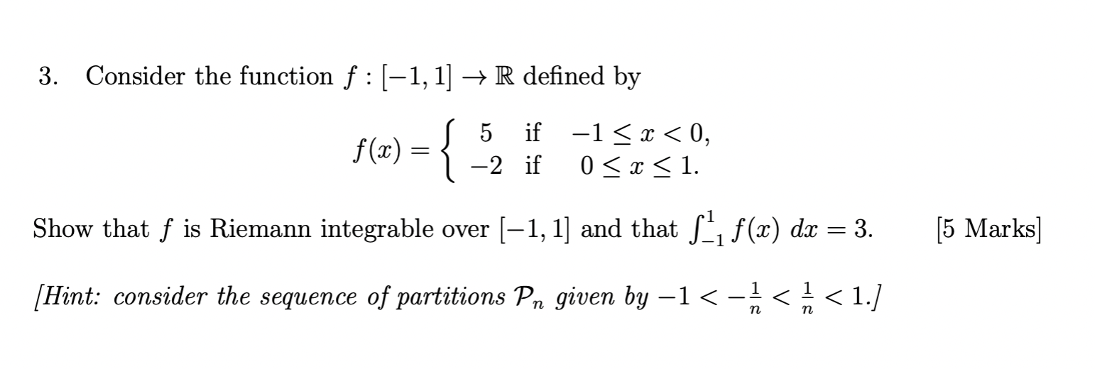 Solved 3. Consider the function f :(-1, 1] → R defined by | Chegg.com