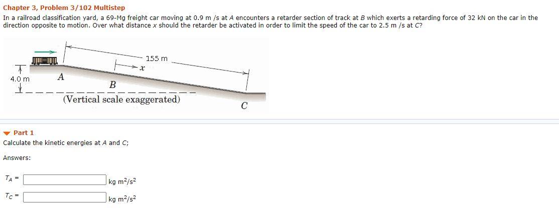 Solved Chapter 3, Problem 3/102 Multistep In a railroad | Chegg.com