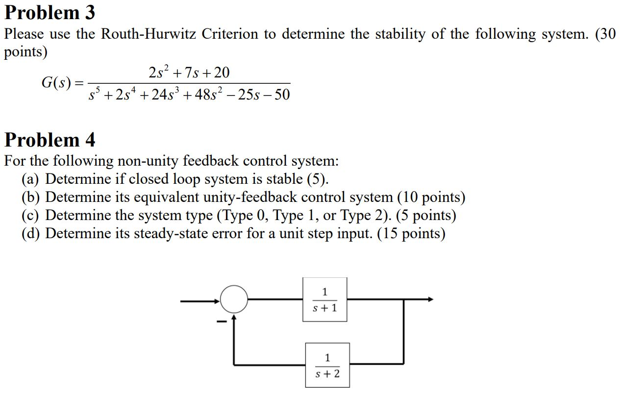 Solved Problem 3 Please Use The Routh-Hurwitz Criterion To | Chegg.com