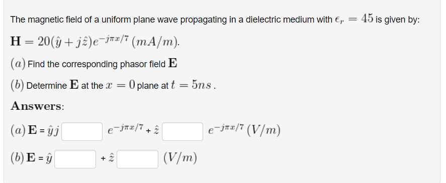 Solved The magnetic field of a uniform plane wave | Chegg.com