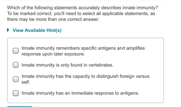 Which Of The Following Statements Regarding Innate Immunity Is Correct