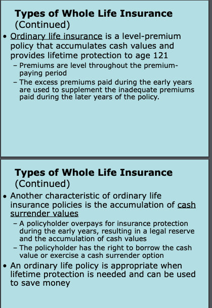 Solved (Continued) - Ordinary life insurance is a | Chegg.com