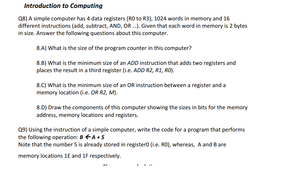 Solved Introduction to Computing Q8) A simple computer has 4 | Chegg.com