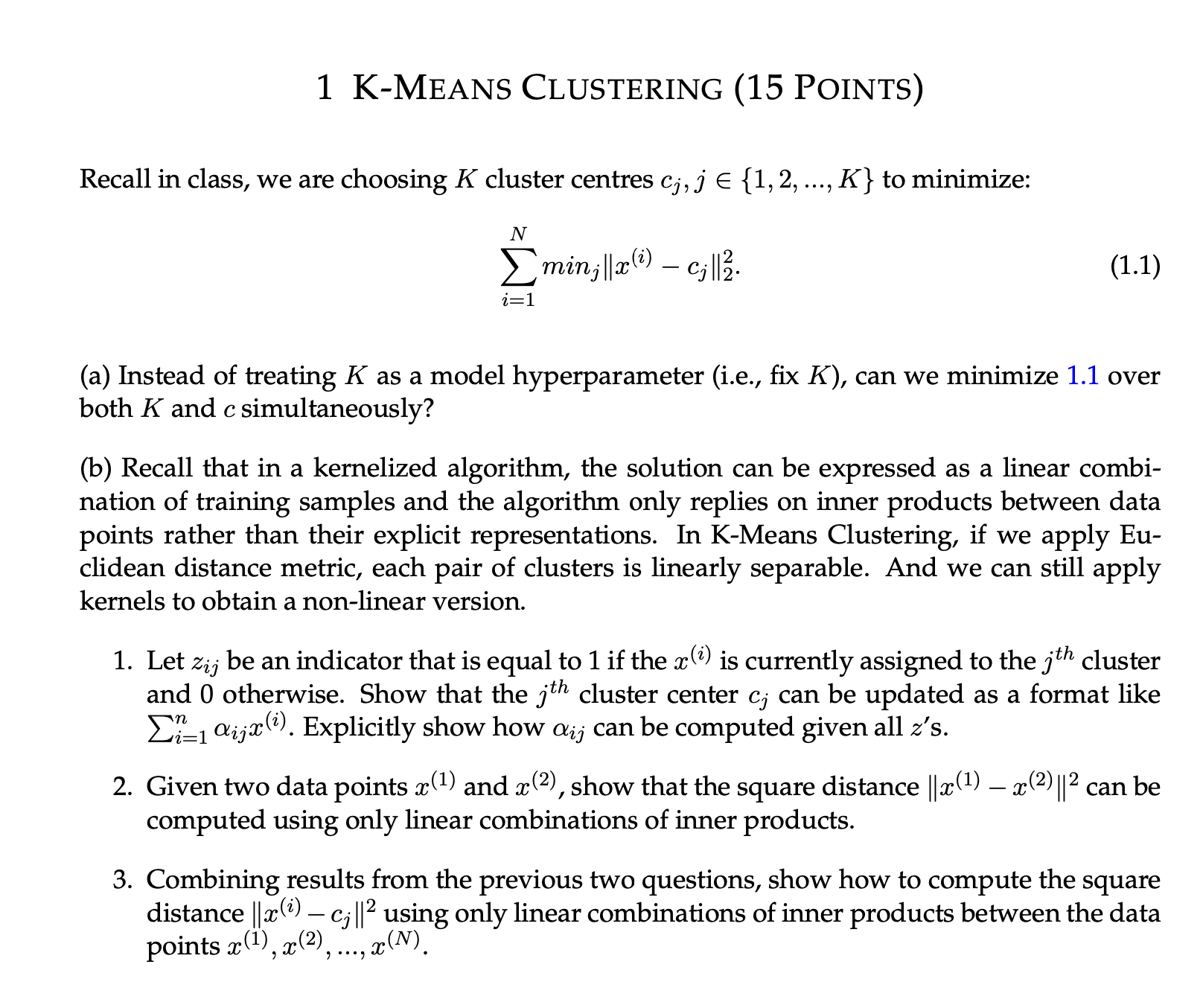Solved 1 K-MeAns Clustering (15 ﻿POINTs)Recall in ﻿class, we | Chegg.com