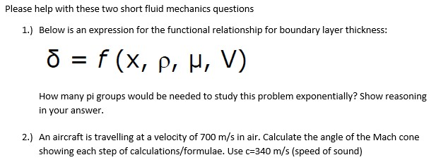 Solved Please Help With These Two Short Fluid Mechanics Q Chegg Com