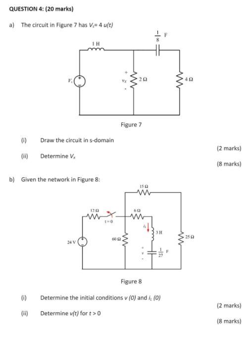 Solved QUESTION 4: (20 marks) a) The circuit in Figure 7 has | Chegg.com