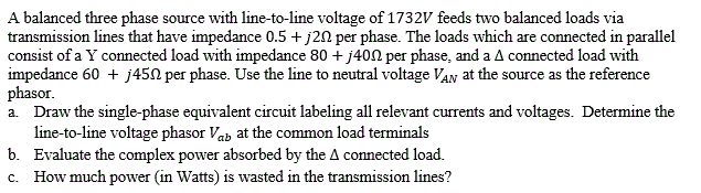 Solved A balanced three phase source with line-to-line | Chegg.com