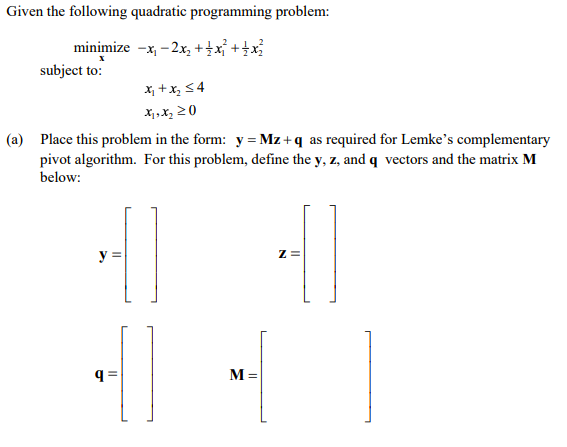 Solved Given the following quadratic programming problem: | Chegg.com