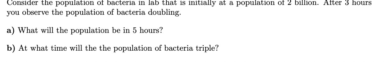 Solved Consider the population of bacteria in lab that is | Chegg.com