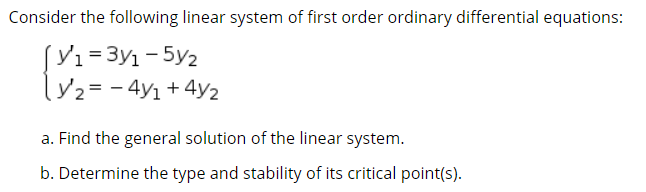 Solved Consider the following linear system of first order | Chegg.com