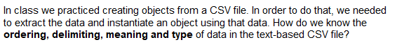 Solved In class we practiced creating objects from a CSV | Chegg.com