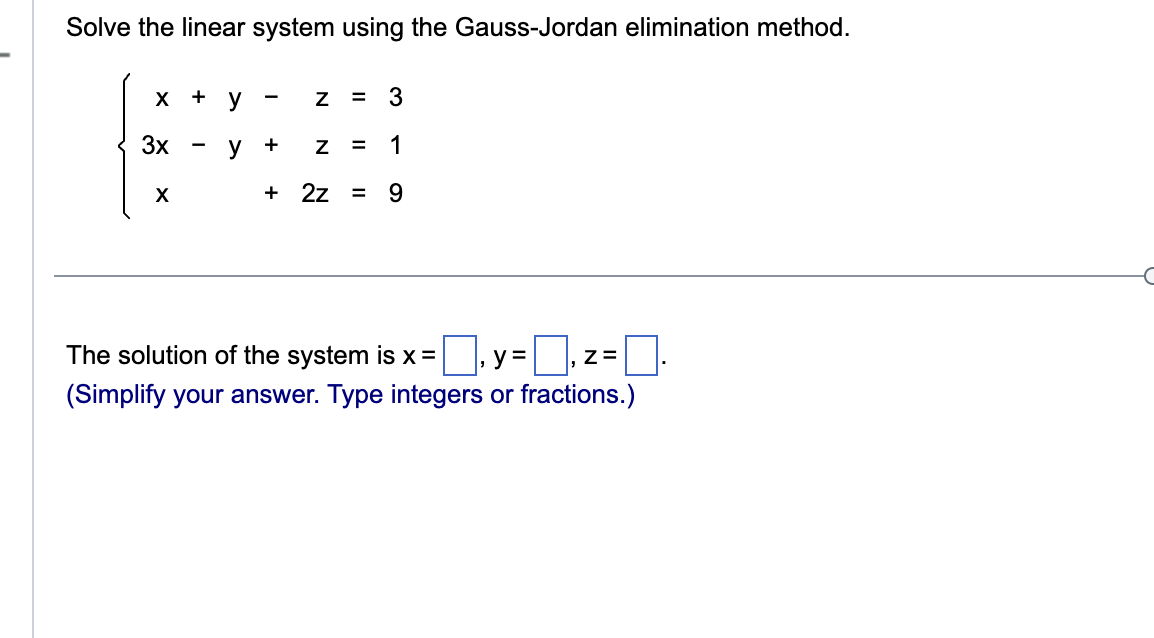 Solved Solve The Linear System Using The Gauss-Jordan | Chegg.com