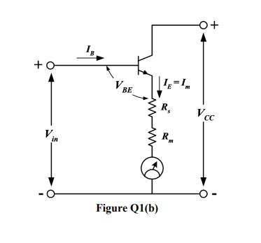 Solved (b) Figure Q1(b) shows a transistor voltmeter with | Chegg.com