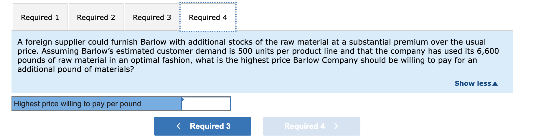 Solved The same raw material is used in all three products. | Chegg.com